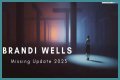 Brandi Wells Missing Update 2023: What Happened to Brandi Wells? Where was Brandi Wells Last Seen?