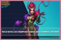 Here are the notes and updates for League of Legends: Wild Rift Patch 2.4c