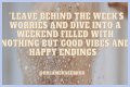 Start Your Weekend With Inspiration